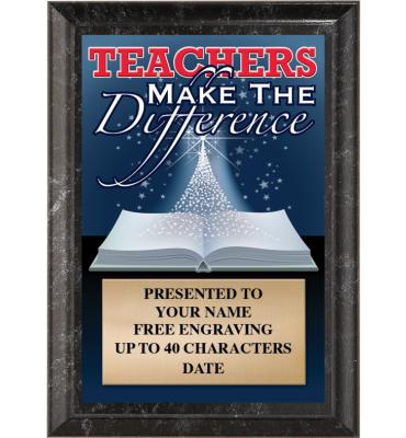 Teachers Make The Difference Show Stopper Plaque