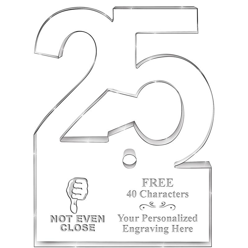 6" 25 YEARS OF SERVICE ACRYLIC